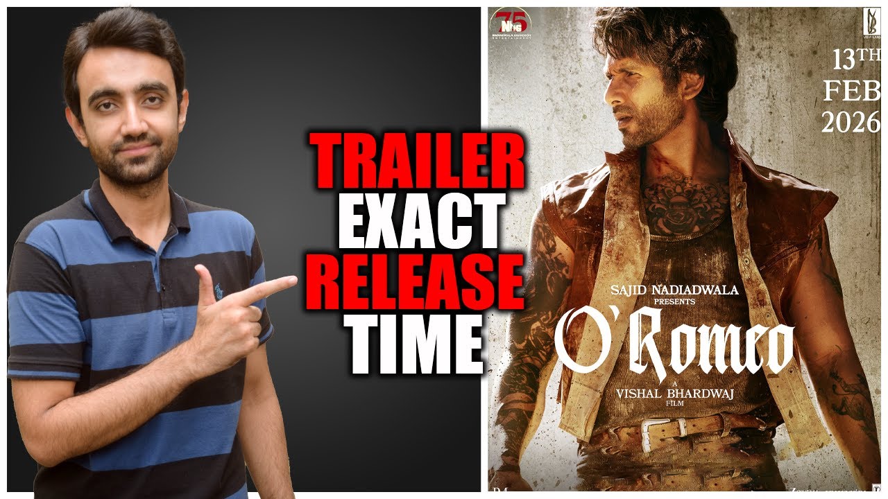 O Romea O’ Romeo Trailer Exact Release Time | O’ Romeo Trailer Update | O ...