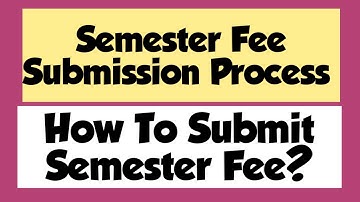 Semester Fee Submission Process | Challan Process | Bank Process | How To Submit Semester Fee | UOG