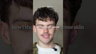 How I Slug With Acne-Prone Skin