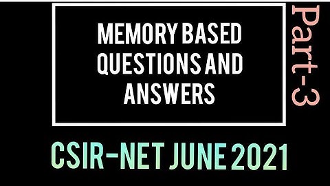 CSIR-NET June 2021 ||Memory Based Questions and Answers|| Chemical Science