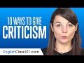 Top 10 Ways to Give Criticism in English