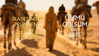 Tek Başına Hicret Eden İlk Kadın Sahabi Ümmü Gülsüm Bint Ukbe (R.a.) Yıldızların İzinde