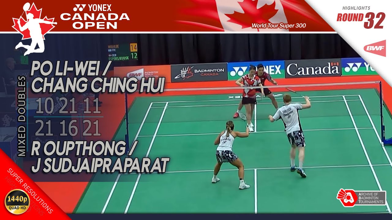 Po Li-Wei / Chang Ching Hui vs Oupthong / Sudjaipraparat | Canada Open 2025 | R32 XD Highlights