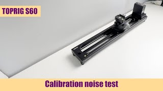 Accsoon Toprig S60 / S40 calibration noise test