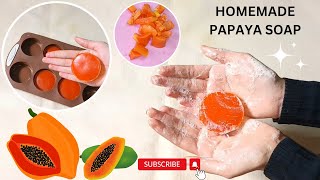 Homemade Papaya Soap || skin whitening and glowing soap papayasoap