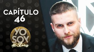 Yo Soy All Stars | Capítulo 46