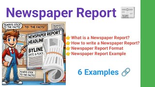 Newspaper Report, Newspaper Report Format, Newspaper Report Example, How to write a Newspaper Report