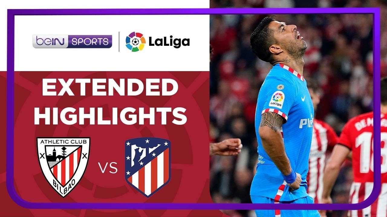 畢爾包 2:0 馬德里體育會 - 全場精華 | LaLiga 21/22 Extended Match Highlights HK