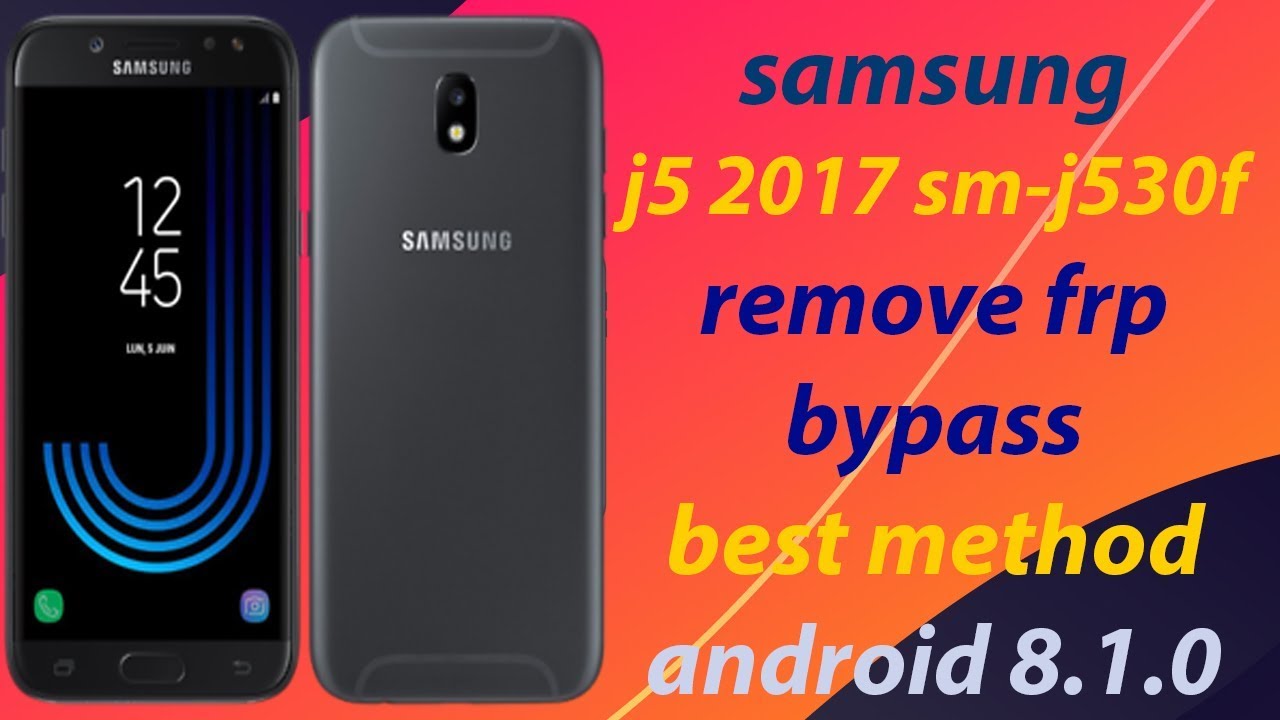 New Method 19 Samsung J5 Pro Sm J530f Remove Frp Bypass Android 8 0 0 For Gsm