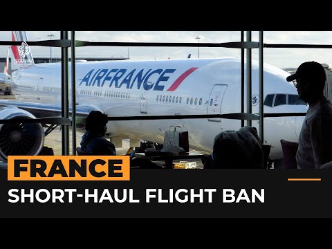 France bans short-haul flights in effort to fight climate change | Al Jazeera Newsfeed
