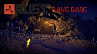 Rust (#2) -  HOW TO BUILD A CAVE BASE