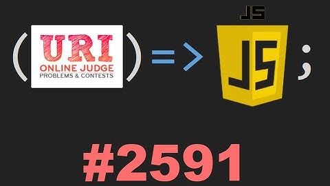 LÓGICA DE PROGRAMAÇÃO - URI 2591 - JAVASCRIPT