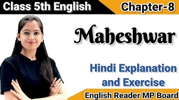 MP Board Class 5 English Chapter 8 Maheshwar // Explanation and Exercise #5thenglish