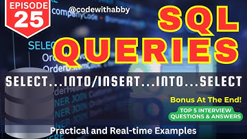 EP-25 | SELECT INTO in SQL | INSERT INTO SELECT in SQL | @codewithabby   | 2025