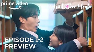 Head over Heels | Episode 1-2 Preview (ENG SUB) | Choo Young Woo | Cho Yi Hyun