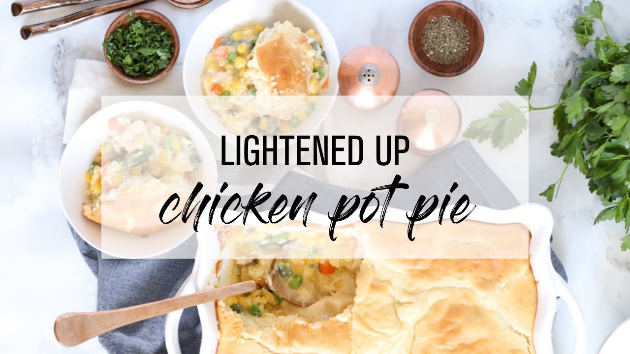 30 minute meals healthy Lightened-Up Chicken Pot Pie