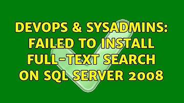 DevOps & SysAdmins: Failed to install Full-Text Search on SQL Server 2008 (2 Solutions!!)