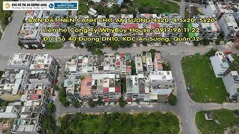 Bán đất nền các dãy gần chợ An Sương Quận 12, giá từ 4 tỷ 300 triệu/ nền.