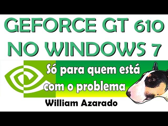 Geforce Gt610 No Windows 7 Youtube Geforce Gt610 No Windows 7 Youtube