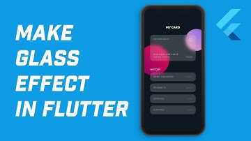How to Create This Glass Effect in Flutter!