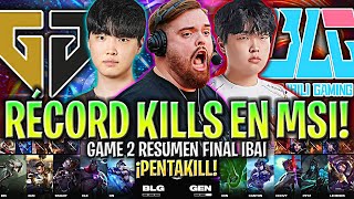 RÉCORD DE KILLS EN LA FINAL DEL MSI😱PENTAKILL! | GEN vs BLG Game 2 GRAN FINAL MSI 2024 ESPAÑOL IBAI