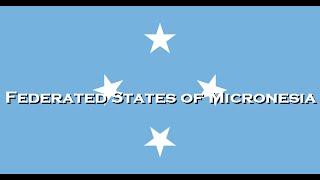 「National Anthem」Federated States of Micronesia - Patriots of Micronesia