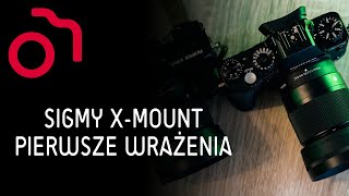 Nareszcie jest Sigma z mocowaniem Fujifilm X Mount: Cyfreaki sprawdzają