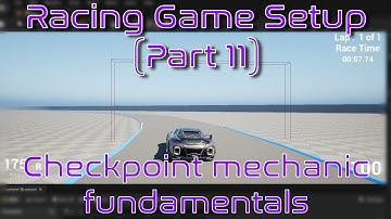 Checkpoint mechanic prep work (fundamentals) | Unreal Engine | Racing Game Tutorial