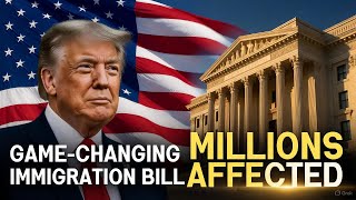 HISTORIC: Congress Passes New U.S. Immigration Bill—Massive 2025 Changes Shock Millions