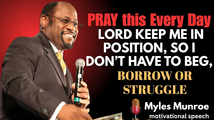 PRAY this Every Day - LORD Keep Me in POSITION, So I Don't Have to Beg, Borrow or STRUGGLE |DR MYLES