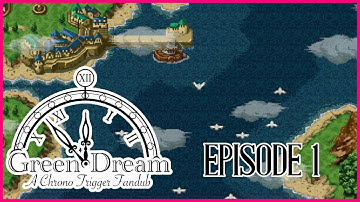 Project Green Dream Episode 1 - A Chrono Trigger Fandub
