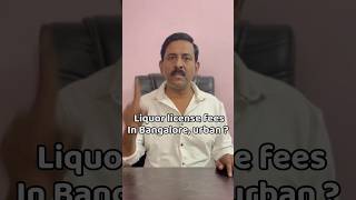 &quot;Liquor License Fees in Bangalore Urban | Cost &amp; Details Explained! #LiquorLicense #JustMadesha&quot;