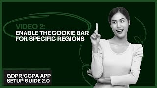 Details GDPR/CCPA app Setup Guide 2.0 | 2. How to enable the cookie bar for specific regions | Shopify Update
