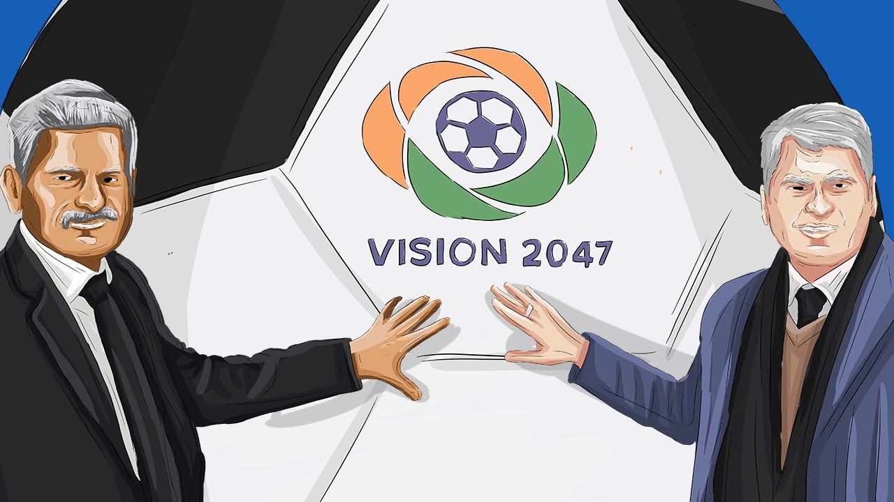 New Indian Football Roadmap Vision 2047 YouTube
