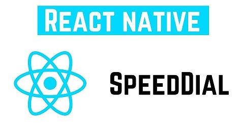 React Native Tutorial - SpeedDial | React Native Elements