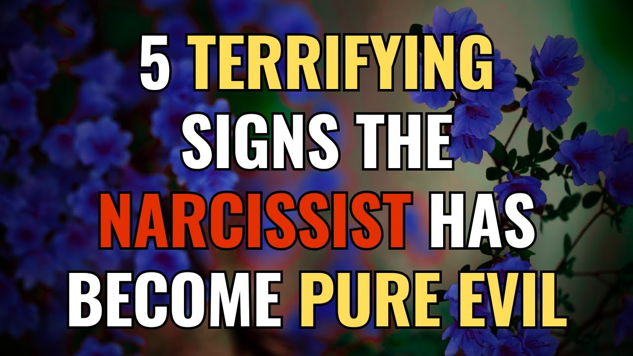 5 Terrifying Signs the Narcissist Has Become Pure Evil | NPD | Narcissism | BehindTheScience