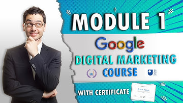 google digital marketing course | digital marketing | fundamental of digital marketing  | module 1