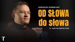Komentarz Do Ewangelii Mt 3, 1-12 Od Słowa Do Słowa Justyn Berus Ofm
