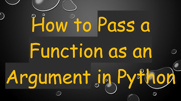 How to Pass a Function as an Argument in Python