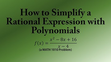 How to Simplify a Rational Expression with Polynomials (a MATH 1010 Problem)