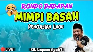 Download lagu LIVE KH LUKMAN SYAFI'I, PENGAJIAN TERBARU SANGAT LUCU KH. LUQMAN SYAFI'I TERLUCU ‼️