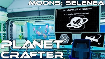 Planet Crafter Gameplay Moon Selenea Episode 19 | Moon Selenea Finale