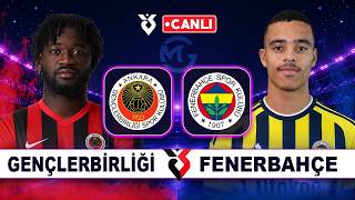 Fenerbahce Genclerbirligi Super Lig Canli