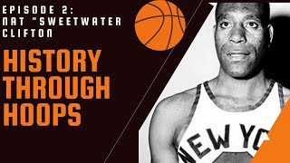The First Black Player in the NBA Finals: The Nat 'Sweetwater' Clifton Story