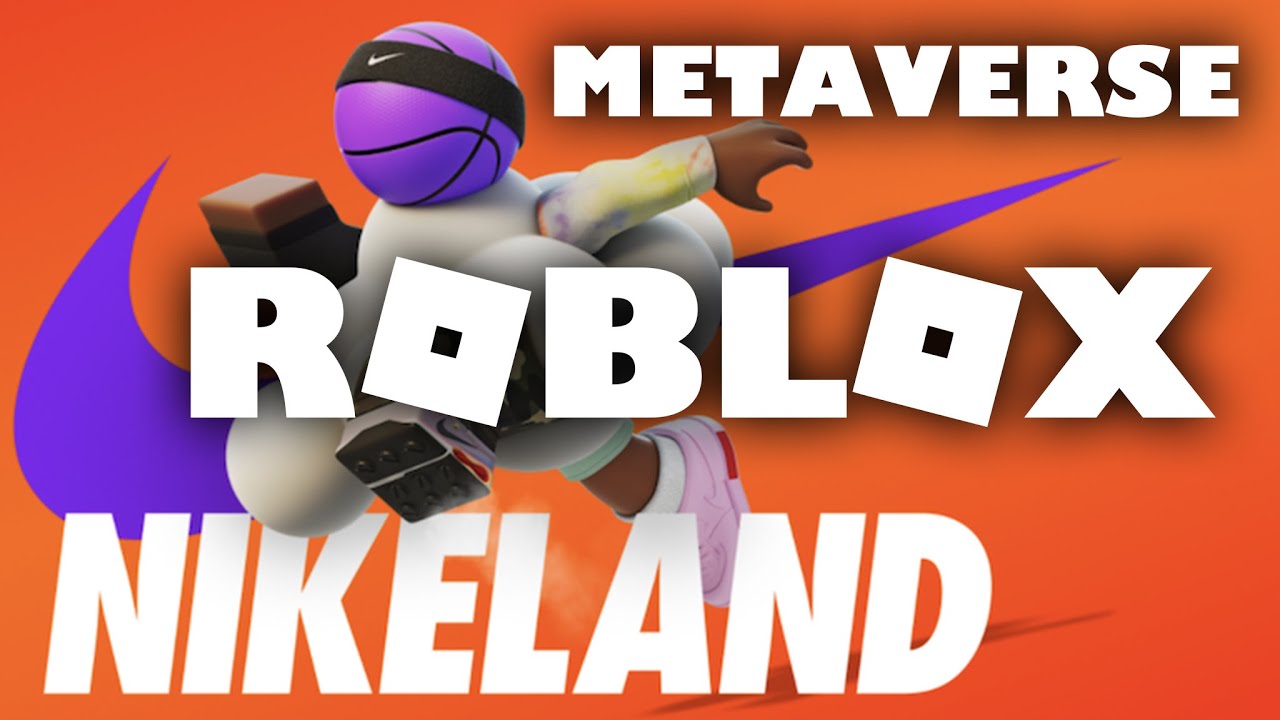 Nike partners with Roblox for Metaverse Nikeland [rblx stock, nke stock]