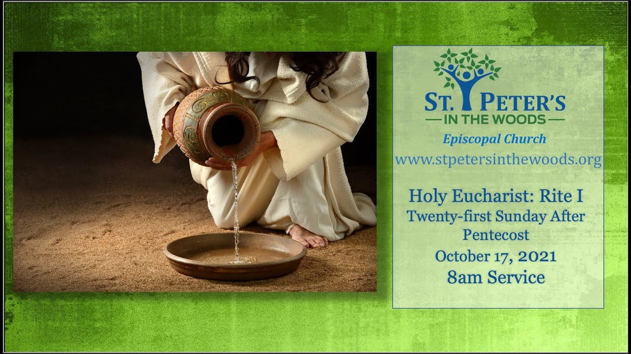St. Peters in the Woods Holy Eucharist Rite I, 21st Sunday after ...