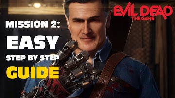 Evil Dead: The Game - Easy Guide for Mission 2: "Party Down"