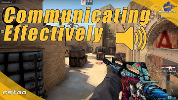 CS:GO | Communicating Effectively
