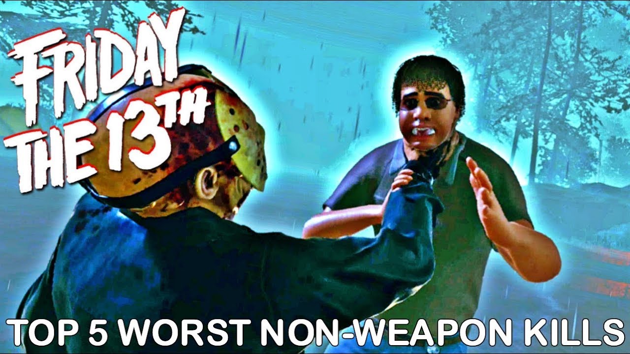 TOP 5 "WORST NON-WEAPON KILLS" in Friday the 13th The Game
