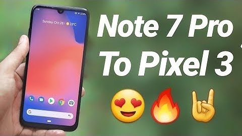Install Pixel 3 OS on Redmi Note 7 Pro